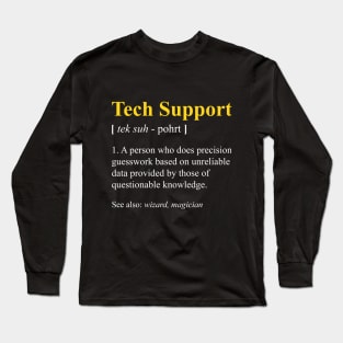 Tech Support Definition Shirt Funny Computer Nerd Meaning Long Sleeve T-Shirt